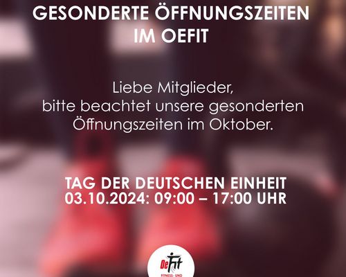 Gesonderte Öffnungszeiten im OeFit im Oktober 2024